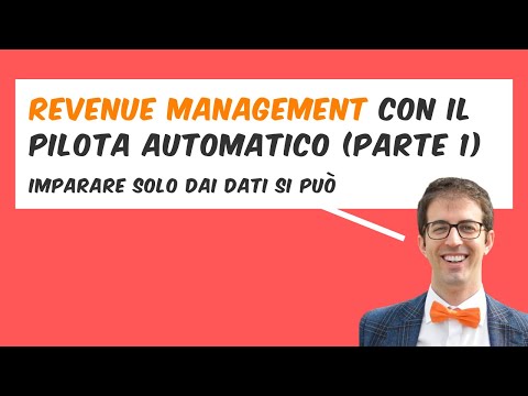 REVENUE MANAGEMENT con il PILOTA AUTOMATICO (prima parte) - luglio 2020