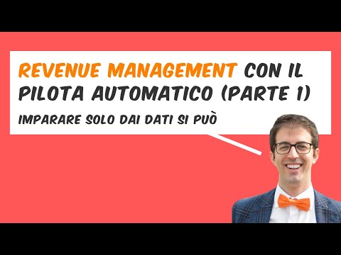 REVENUE MANAGEMENT con il PILOTA AUTOMATICO (prima parte)